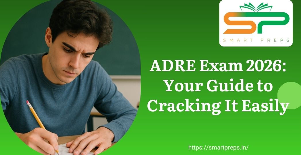 ADRE Exam 2026: Your Guide to Cracking It Easily